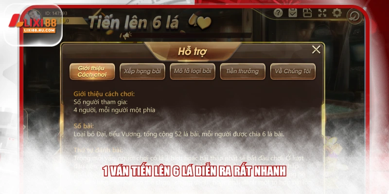 1 ván tiến lên 6 lá diễn ra rất nhanh