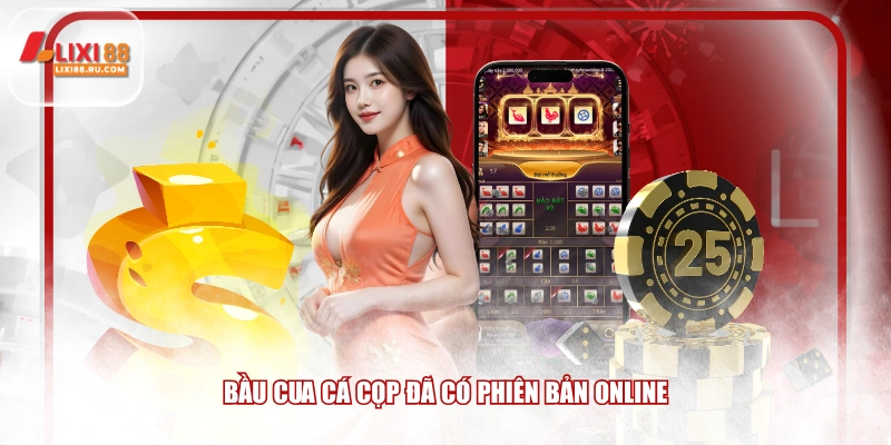 Bầu Cua Cá Cọp đã có phiên bản online