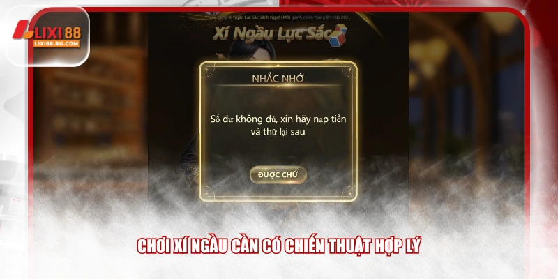 Chơi xí ngầu cần có chiến thuật hợp lý