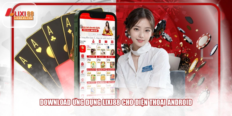Download ứng dụng LIXI88 cho điện thoại Android 