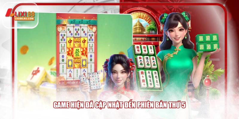 Game hiện đã cập nhật đến phiên bản thứ 5