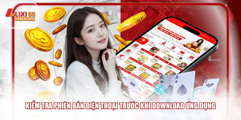 Kiểm tra phiên bản điện thoại trước khi download ứng dụng