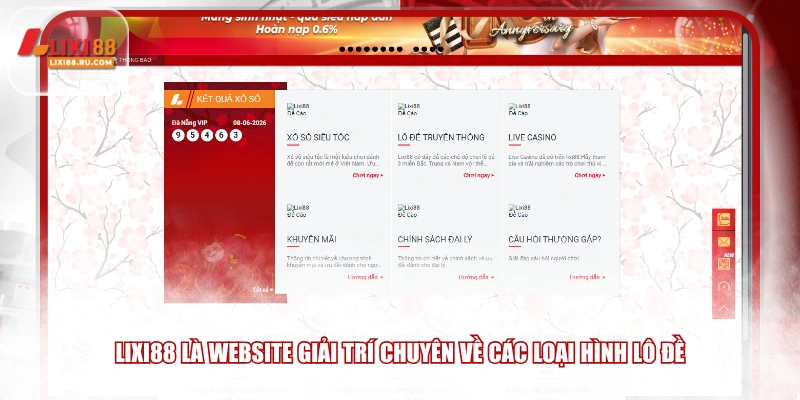 LIXI88 là website giải trí chuyên về các loại hình lô đề