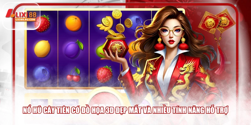 Nổ Hũ Cây Tiên có đồ họa 3D đẹp mắt và nhiều tính năng hỗ trợ