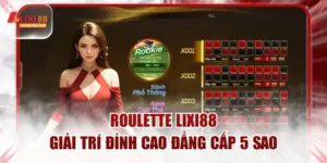 Roulette LIXI88