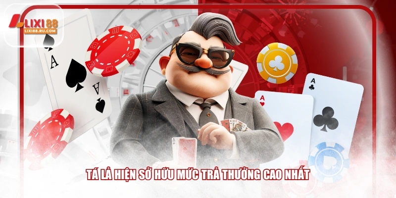 Tá lả hiện sở hữu mức trả thưởng cao nhất